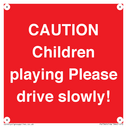 caution-children-playing-please-drive-slowly~